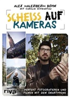 AlexiBex, AlexiBexi, Alex B&ouml;hm, Carolin Schwartau - Schei&szlig; auf Kameras