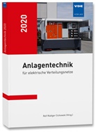 Rolf R&uuml;diger Cichowski, Rol R&uuml;diger Cichowski - Anlagentechnik 2020 f&uuml;r elektrische Verteilungsnetze