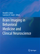 Ronal A Cohen, Ronald A Cohen, Ronald A. Cohen, H Sweet, H Sweet, Lawrence H. Sweet - Brain Imaging in Behavioral Medicine and Clinical Neuroscience