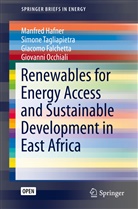 Gi Falchetta, Giacomo Falchetta, Manfre Hafner, Manfred Hafner, Giovanni Occhiali, Simon Tagliapietra... - Renewables for Energy Access and Sustainable Development in East Africa