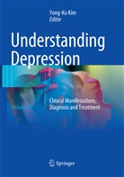 Yong-K Kim, Yong-Ku Kim - Understanding Depression