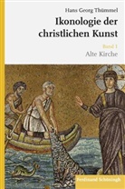 Hans G. Th&uuml;mmel, Hans Georg Th&uuml;mmel - Ikonologie der christlichen Kunst. Bd.1