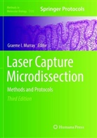 Graem I Murray, Graeme I Murray, Graeme I. Murray - Laser Capture Microdissection