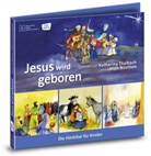 Monika Arnold, Susanne Brandt, Klaus-Uwe Nommensen, Petra Lefin, Ulrich Noethen, Katharina Thalbach - Jesus wird geboren (Audio book)