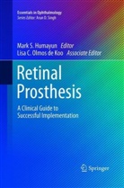 C Olmos de Koo, C Olmos de Koo, Mark S. Humayun, Lisa C. Olmos de Koo, Mar S Humayun, Mark S Humayun - Retinal Prosthesis