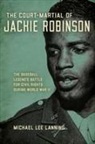 Michael Lanning, Michael Lee Lanning - Court-Martial of Jackie Robinson