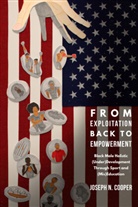 Joseph N Cooper, Joseph N. Cooper - From Exploitation Back to Empowerment