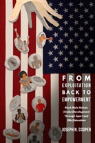 Joseph N Cooper, Joseph N. Cooper - From Exploitation Back to Empowerment