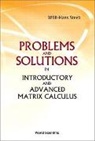Willi-hans Steeb, Steeb Willi-Hans, Steeb Willi-hans - Problems And Solutions In Introductory And Advanced Matrix Calculus