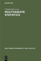 T. Kollo, -M Tiit, E -M Tiit, M Srivastava, M. Srivastava, E. -M. Tiit... - New Trends in Probability and Statistics - Vol. 5: Multivariate Statistics