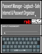 R G Wardenga, R. G. Wardenga, R.G. Wardenga, S&Uuml;LT B&Uuml;CHER, S&uuml;ltz B&uuml;cher, S&uuml;ltz B&uuml;cher - Passwort Manager - Logbuch - Safe - Internet & Passwort Organizer