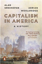 Ala Greenspan, Alan Greenspan, Greenspan Alan, Adrian Wooldridge, Wooldridge Adrian - Capitalism in America