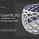 Alicia Noors - OpenSCAD verstehen und richtig anwenden