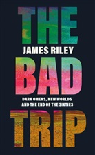 James Riley, Riley James - The Bad Trip