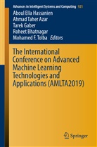 Ahmad Taher Azar, Roheet Bhatnagar, Mohamed F. Tolba, Mohammed F. Tolba, Tarek Gaber, Tarek M. Gaber... - The International Conference on Advanced Machine Learning Technologies and Applications (AMLTA2019)