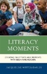 Jacqueline Witter-Easley - Literacy Moments