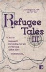 Monica Ali, Lisa Appignanesi, Bernardine Evaristo, Patrick Gale, David Herd, Emma Parsons... - Refugee Tales