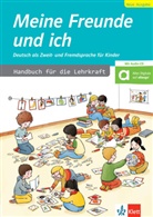 Meine Freunde und ich: Handbuch f&uuml;r die Lehrkraft, m. Audio-CD