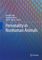 Stan A Kuczaj, Stan A. Kuczaj, Jennifer Vonk, Alexande Weiss, Alexander Wei&szlig; - Personality in Nonhuman Animals