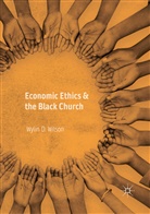 Wylin D Wilson, Wylin D. Wilson - Economic Ethics & the Black Church