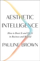 Pauline Brown, Brown Pauline - Aesthetic Intelligence