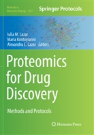 Alexandru C Lazar, Mari Kontoyianni, Maria Kontoyianni, Alexandru C. Lazar, Iulia M. Lazar - Proteomics for Drug Discovery