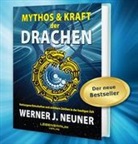 Werner Johannes Neuner, Anit Schickinger, Anita Schickinger - Mythos und Kraft der Drachen