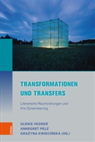 Grazyna Kwiecinska, Annegret Pelz, Ulrike Vedder, Grazyna Kwiecinska, Grazyna Kwiecinska u a, Anneg Pelz... - Transformationen und Transfers