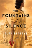 Ruta Sepetys - The Fountains of Silence