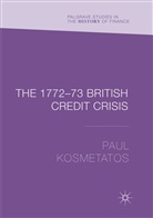 Paul Kosmetatos - The 1772-73 British Credit Crisis