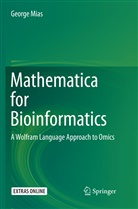 George Mias - Mathematica for Bioinformatics