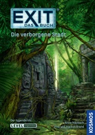 Maybach Anna, Inka Brand, Marku Brand, Markus Brand, Anna Maybach - EXIT&reg; - Das Buch: Die verborgene Stadt