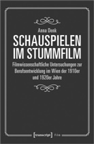 Anna Denk - Schauspielen im Stummfilm