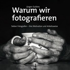 J&uuml;rgen Gulbins - Warum wir fotografieren