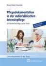 Klaus-Dieter Neander - Pflegedokumentation in der au&szlig;erklinischen Intensivpflege