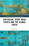Federa, Billy Graeff, Billy (Federal University of Rio Grande Graeff, Billy (Loughborough University Graeff - Capitalism, Sport Mega Events and the Global South