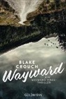 Blake Crouch - Wayward