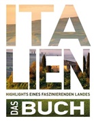 Robert Fischer, Stefan Jordan, Andrea Lammert, Andrea u a Lammert, Michael M&uuml;ller, Christa P&ouml;ppelmann... - KUNTH Italien. Das Buch