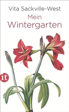 Vita Sackville-West - Mein Wintergarten