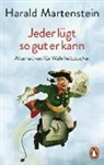 Harald Martenstein - Jeder l&uuml;gt so gut er kann