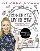 Andrea Sokol - Kann ich selbst, mach ich selbst