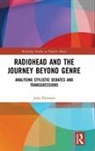 Ehmann, Julia Ehmann - Radiohead and the Journey Beyond Genre