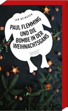 Jan Bein&szlig;en - Paul Flemming und die Bombe in der Weihnachtsgans
