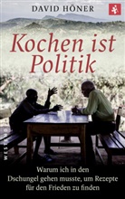David H&ouml;ner - Kochen ist Politik