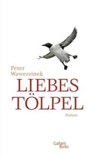 Peter Wawerzinek - Liebest&ouml;lpel