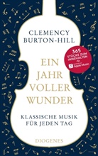 Clemency Burton-Hill - Ein Jahr voller Wunder