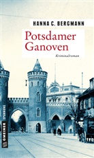 Hanna C Bergmann, Hanna C. Bergmann - Potsdamer Ganoven