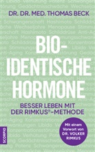Thomas Beck, Thomas (Dr. Dr. med.) Beck - Bio-identische Hormone
