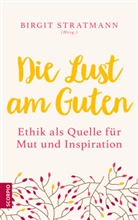 Birgi Stratmann, Birgit Stratmann - Die Lust am Guten