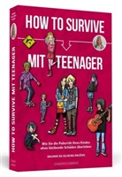 Dagmar da Silveira Mac&ecirc;do, Dagmar da Silveira Macedo, Dagmar da Silveira Mac&ecirc;do - How To Survive mit Teenager
